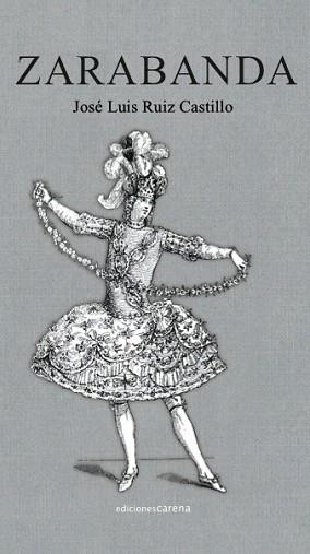 ZARABANDA | 9788416418879 | RUIZ CASTILLO, JOSE LUIS
