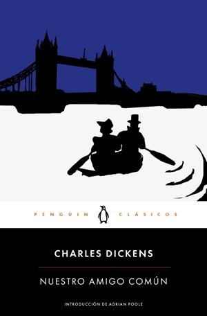NUESTRO AMIGO COMUN | 9788491052029 | DICKENS, CHARLES