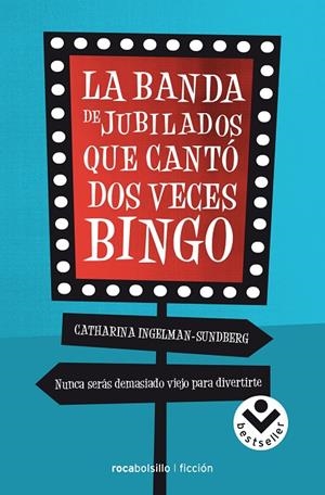 BANDA DE JUBILADOS QUE CANTO DOS VECES BINGO, LA | 9788416240289 | INGELMAN-SUNDBERG, CATHARINA