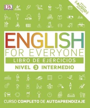 ENGLISH FOR EVERYONE. NIVEL INTERMEDIO - LIBRO DE EJERCICIOS | 9780241281772 | VARIOS AUTORES,