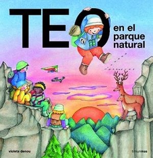 TEO EN EL PARQUE NATURAL | 9788448004415 | DENOU, VIOLETA