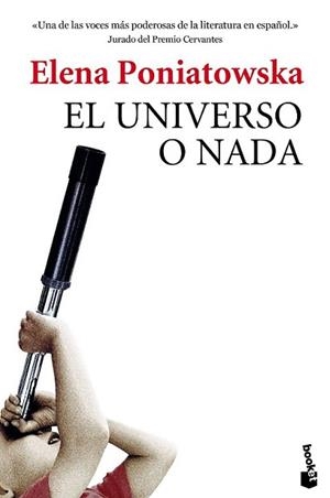 UNIVERSO O NADA, EL | 9788432225857 | PONIATOWSKA, ELENA