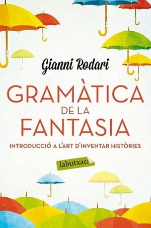 GRAMÀTICA DE LA FANTASIA | 9788416334988 | RODARI, GIANNI