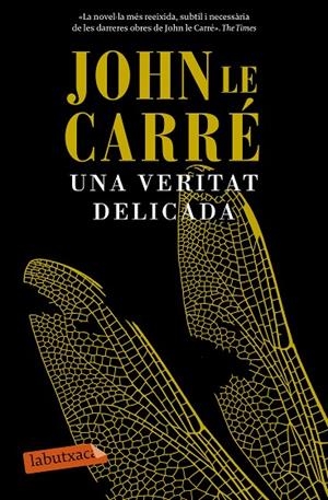 VERITAT DELICADA, UNA | 9788499309422 | LE CARRÉ, JOHN