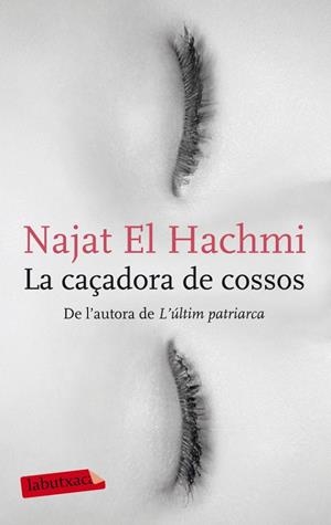 CAÇADORA DE COSSOS, LA | 9788499304212 | EL HACHMI, NAJAT