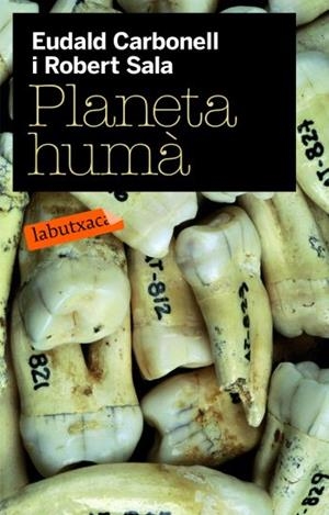 PLANETA HUMÀ | 9788492549085 | CARBONELL, EUDALD / SALA, ROBERT