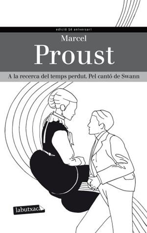 A LA RECERCA DEL TEMPS PERDUT - PEL CANTÓ DE SWANN | 9788499305264 | PROUST, MARCEL