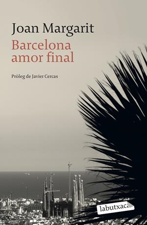 BARCELONA AMOR FINAL | 9788499309644 | MARGARIT, JOAN