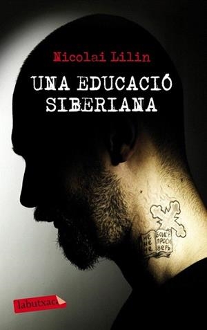EDUCACIÓ SIBERIANA, UNA | 9788499306001 | LILIN, NICOLAI