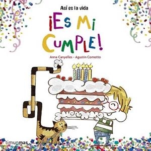 ES MI CUMPLE! | 9788408157229 | CANYELLES, ANNA / COMOTTO, AGUSTÍN