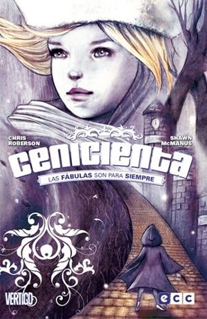 FÁBULAS PRESENTA: CENICIENTA. LAS FÁBULAS SON PARA SIEMPRE | 9788493950330 | WILLINGHAM, BILL / STURGES, MATHEW