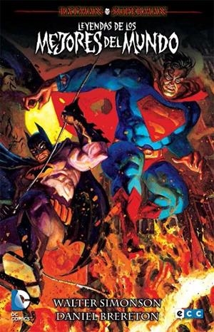 BATMAN / SUPERMAN: LEYENDAS DE LOS MEJORES DEL MUNDO | 9788416255542 | SIMONSON, WALTER