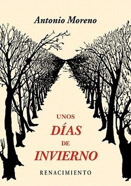 UNOS DÍAS DE INVIERNO | 9788416685523 | MORENO, ANTONIO