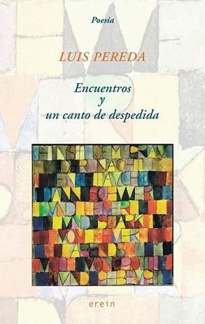 ENCUENTROS Y UN CANTO DE DESPEDIDA | 9788491091288 | PEREDA, LUIS