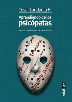 APRENDIENDO DE LOS PSICÓPATAS | 9788441436046 | LANDAETA, CESAR