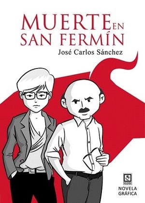 MUERTE EN SAN FERMÍN | 9788494450372 | LOPEZ MARTIN, JOSE ANTONIO