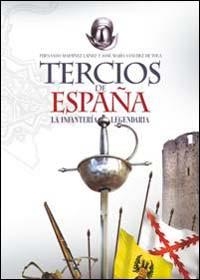 TERCIOS DE ESPAÑA, LOS | 9788441418479 | MARTÍNEZ LAÍNEZ, FERNANDO / SÁNCHEZ DE TOCA Y CATALÁ, JOSÉ MARÍA