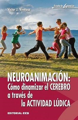 NEUROANIMACIÓN | 9788490233726 | VENTOSA, VÍCTOR J.