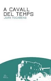 A CAVALL DEL TEMPS | 9782849742310 | TOCABENS, JOAN