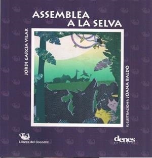 ASSEMBLEA A LA SELVA | 9788494342271 | GARCIA VILAR, JORDI / BALDÓ, JOANA