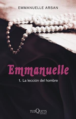 EMMANUELLE 01. LA LECCIÓN DEL HOMBRE | 9788483837429 | ARSAN, EMMANUELLE