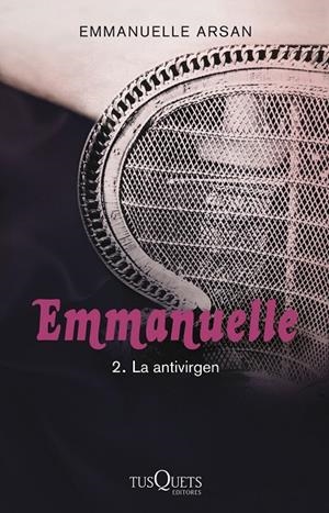 EMMANUELLE 02. LA ANTIVIRGEN | 9788483837436 | ARSAN, EMMANUELLE