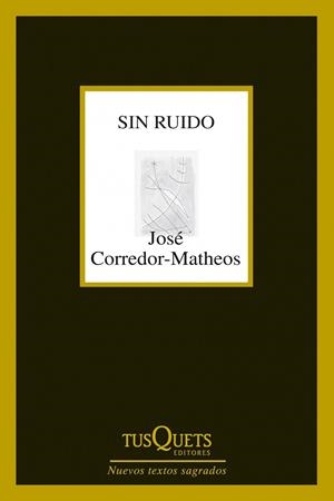 SIN RUIDO | 9788483834961 | CORREDOR-MATHEOS, JOSÉ