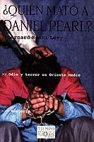QUIEN MATO A DANIEL PEARL | 9788483109274 | LEVY, BERNARD-HENRI