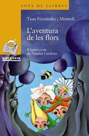 AVENTURA DE LES FLORS, L' | 9788448925000 | FERNÀNDEZ MONTOLÍ, TXUS