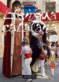 LLENGUA CATALANA ELEMENTAL 3 | 9788448923563 | ABELLO, XAVIER - RODRIGUEZ, JUDITH