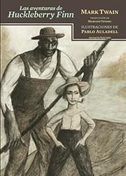 AVENTURAS DE HUCKLEBERRY FINN, LAS | 9788416358199 | TWAIN, MARK / AULADELL