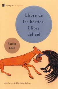 LLIBRE DE LES BESTIES. LLIBRE DEL CEL | 9788482643380 | LLULL, RAMON