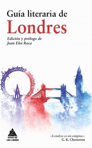 GUÍA LITERARIA DE LONDRES | 9788416222308 | AUTORES VARIOS