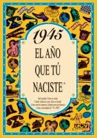 1945 : AÑO QUE TU NACISTE | 9788488907820 | COLLADO BASCOMPTE, ROSA