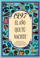 1997 : AÑO QUE TU NACISTE | 9788489589940 | COLLADO BASCOMPTE, ROSA