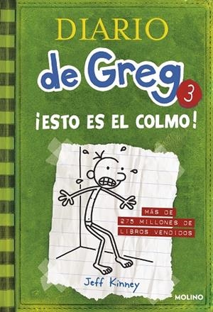 DIARIO DE GREG 03. ESTO ES EL COLMO | 9788427200074 | KINNEY, JEFF