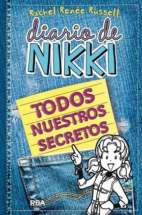 DIARIO DE NIKKI. TODOS NUESTROS SECRETOS | 9788427208155 | RUSSELL, RACHEL RENÉE