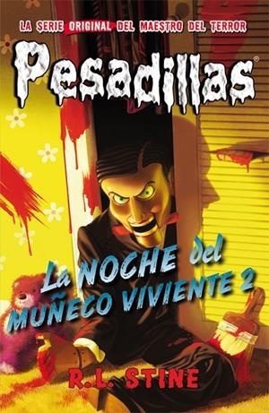 PESADILLAS 10 : LA NOCHE DEL MUÑECO VIVIENTE 02 | 9788416387038 | STINE, R. L.
