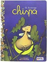 CHISPA, LA LUCIÉRNAGA | 9788416114351 | PASCHETTA / BLENGINO