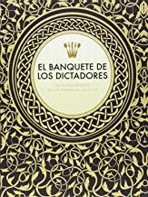 BANQUETE DE LOS DICTADORES, EL | 9788415373285 | CLARK / SCOTT
