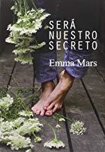 SERÁ NUESTRO SECRETO | 9788416491285 | MARS, EMMA
