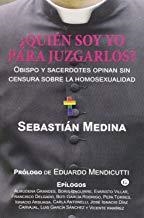 QUIÉN SOY YO PARA JUZGARLOS? | 9788416491308 | SEBASTIAN, MEDIANA
