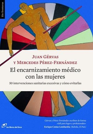 ENCARNIZAMIENTO MÉDICO CON LAS MUJERES, EL | 9788415070627 | GERVAS / PEREZ