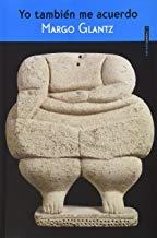 YO TAMBIÉN ME ACUERDO | 9786077781738 | GLANTZ, MARGO