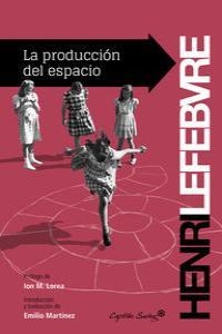 PRODUCCIÓN DEL ESPACIO, LA | 9788494169052 | LEFEBVRE, HENRI