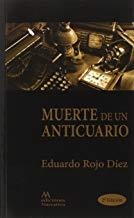 MUERTE DE UN ANTICUARIO | 9788494420627 | ROJO DIEZ, EDUARDO