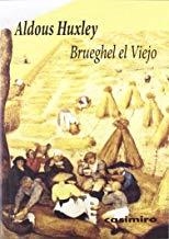 BRUEGHEL EL VIEJO | 9788493967857 | HUXLEY, ALDOUS