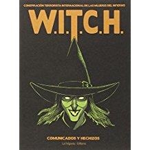 W.I.T.C.H. (CONSPIRACIÓN TERRORISTA INTERNACIONAL DE LAS MUJERES) | 9788493746797