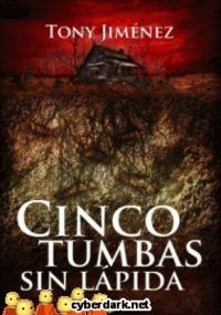 CINCO TUMBAS SIN LÁPIDA | 9788494102042 | JIMENEZ, TONY