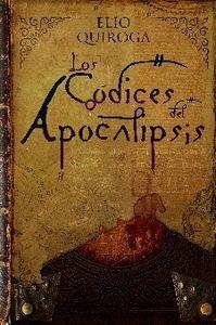 CODICES DEL APOCALIPSIS, LOS | 9788494220821 | QUIROGA-RODRIGUEZ, ELIO